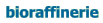 bioraffinerie
