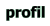 Profil